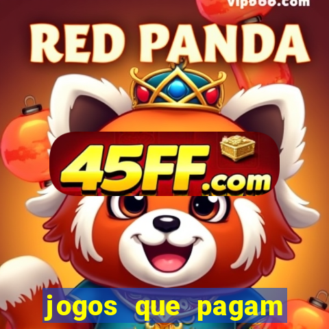 jogos que pagam dinheiro para jogar